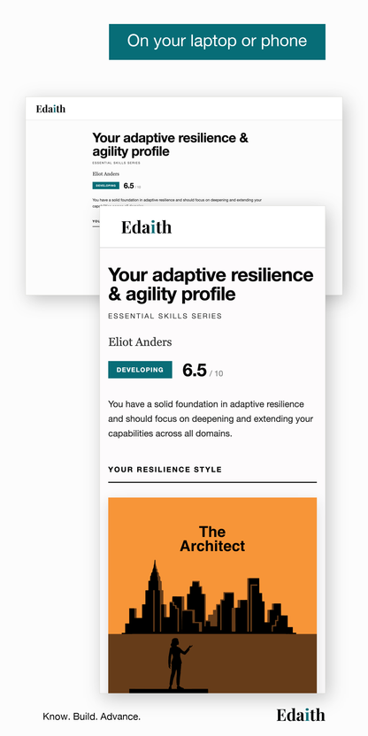 On your laptop or phone: your Resilient results on a laptop and on a phone, with your level, score and resilience style, The Architect